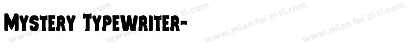 Mystery Typewriter字体转换